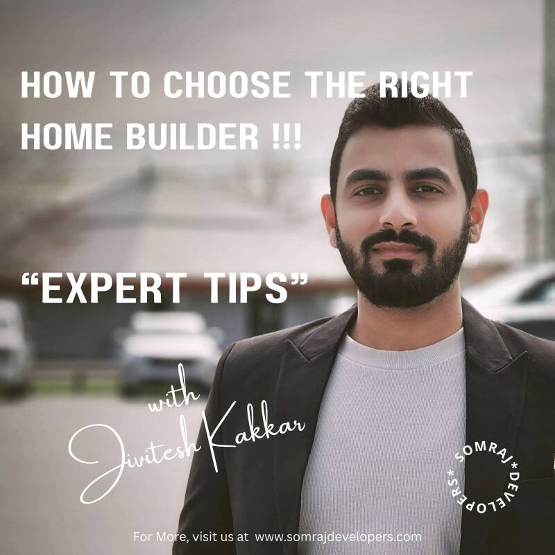 How to Choose the Right Home Builder !!!