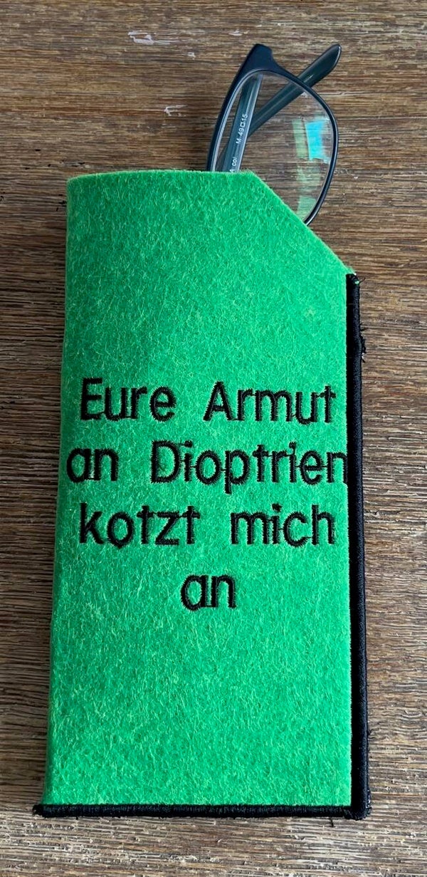 Filz-Brillenetui „Eure Armut an Dioptrien...“ – Giftgrün & Provokant