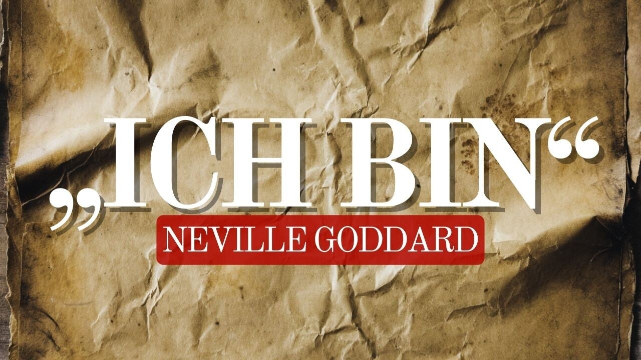 ICH BIN – Die Macht des Bewusstseins | Komplettes Hörbuch nach Neville Goddard