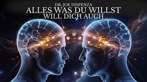 Alles, was du willst, will dich auch – Programmiere dein Gehirn auf eine neue Realität