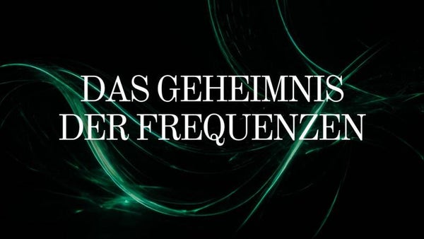 Das Geheimnis der Frequenzen: Manifestiere auf der Welle des Universums