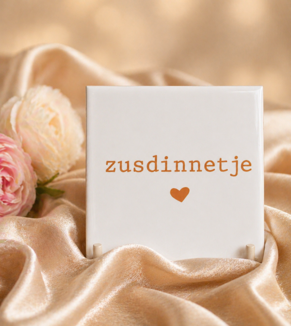 Decoratie tegeltje - Zusdinnetje