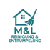 M&L Reinigung & Entrümpelung – Ihr Partner für Entrümpelung, Reinigung & Senioren- Umzüg M&L Reinigung & Entrümpelung – Ihr Partner für Entrümpelung, Reinigung & Senioren- Umzüg