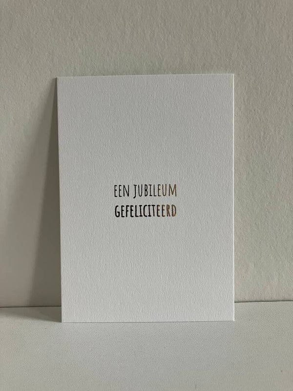 Kaart 'een jubileum' (goudfolie)