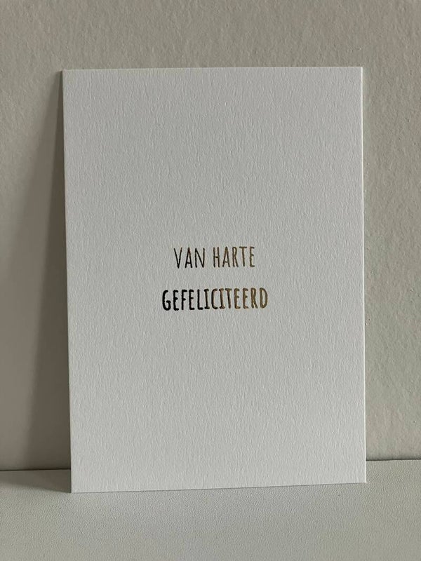 Kaart 'van harte gefeliciteerd' (goudfolie)