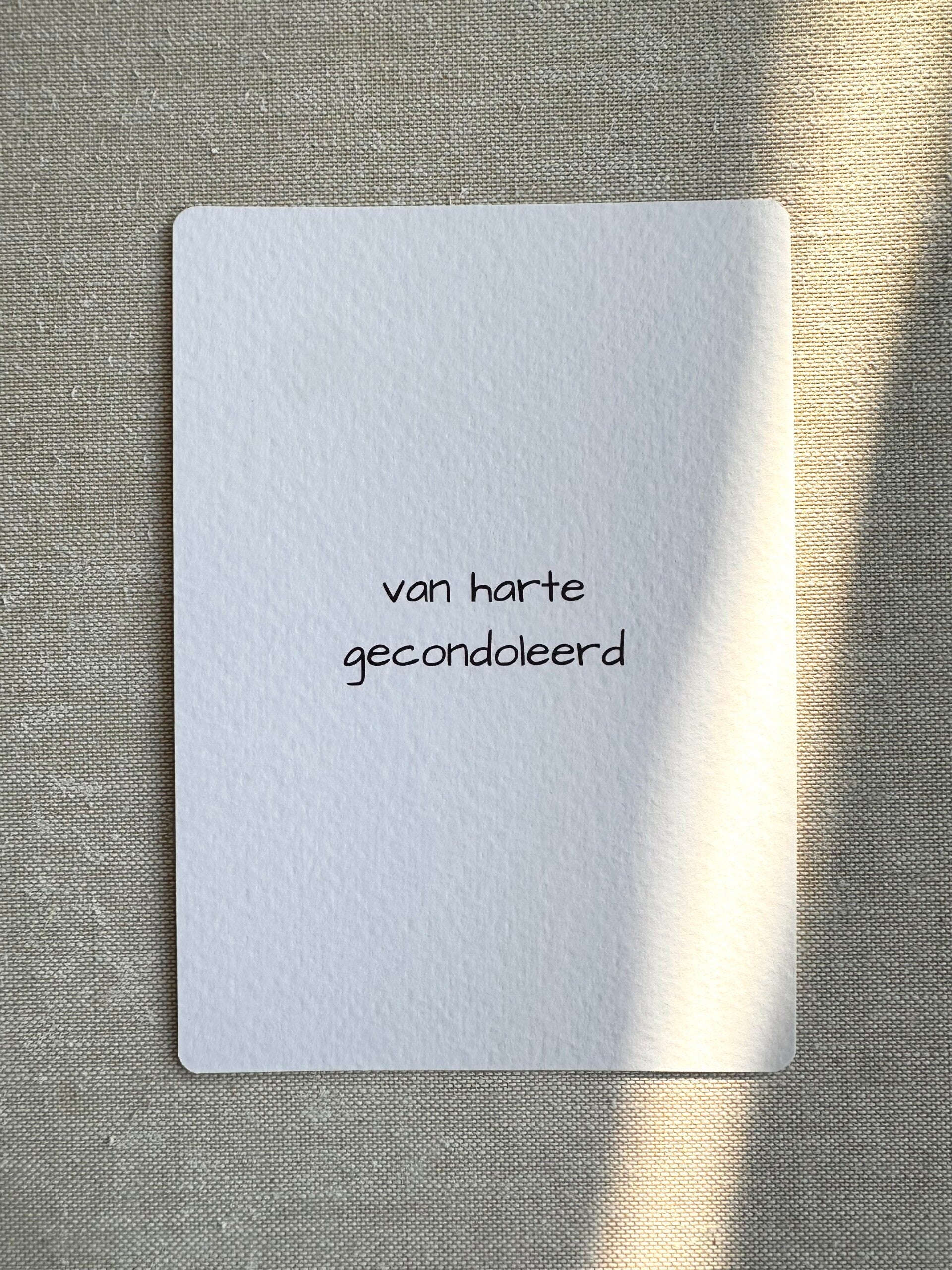 Kaart 'van harte gecondoleerd, ronde hoekjes'