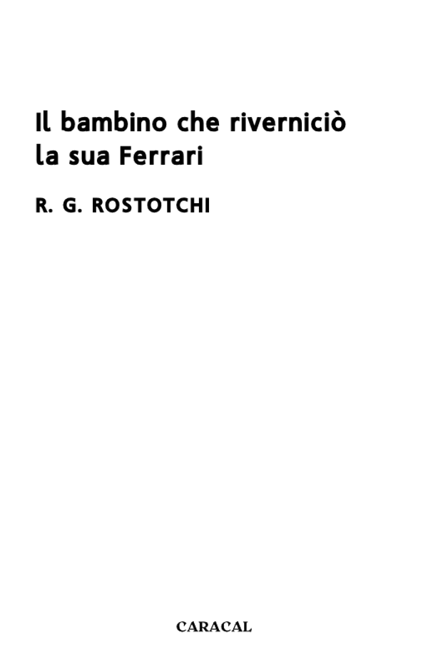 Il bambino che riverniciò la sua Ferrari