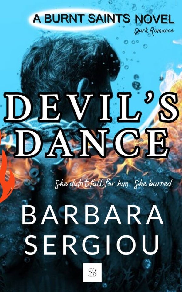 DEVIL'S DANCE - Burnt Saints #1