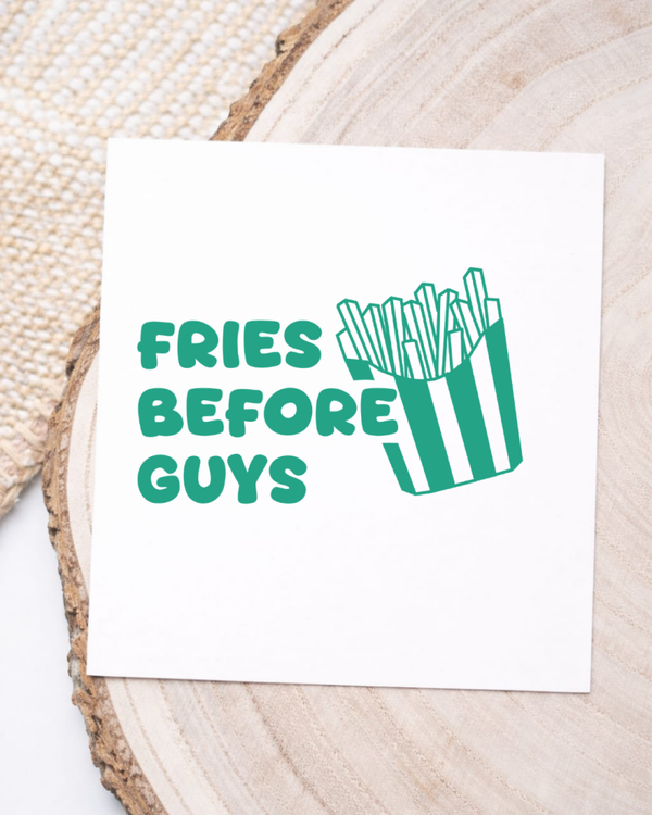 Fries before guys türkis