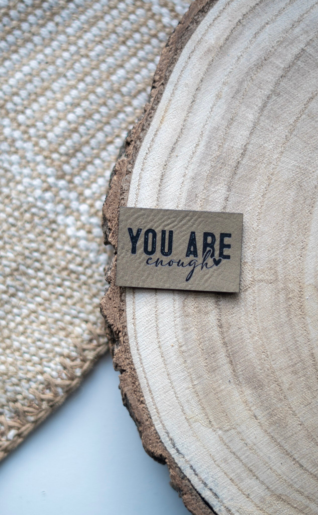 you are enough Label