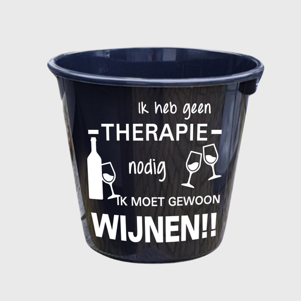 Cadeau emmer Ik heb geen therapie nodig ik moet gewoon Wijnen