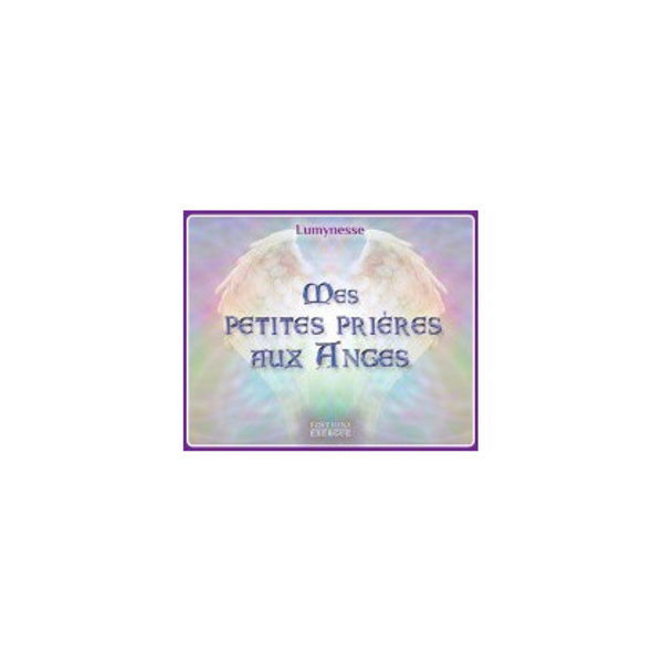 Mes petites prières aux anges - Oracle