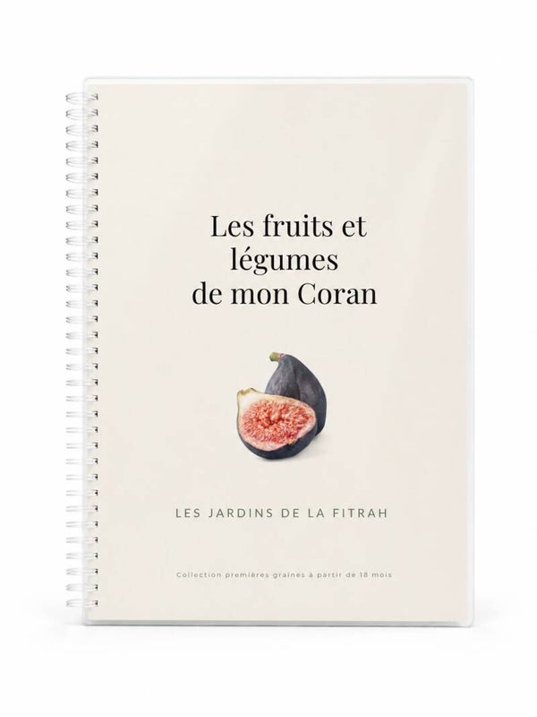 Les fruits et légumes de mon Coran