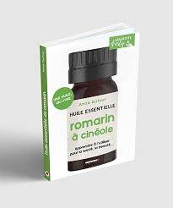 Huille essentielle romarin à cinéole: Apprendre à l'utiliser au quotidien