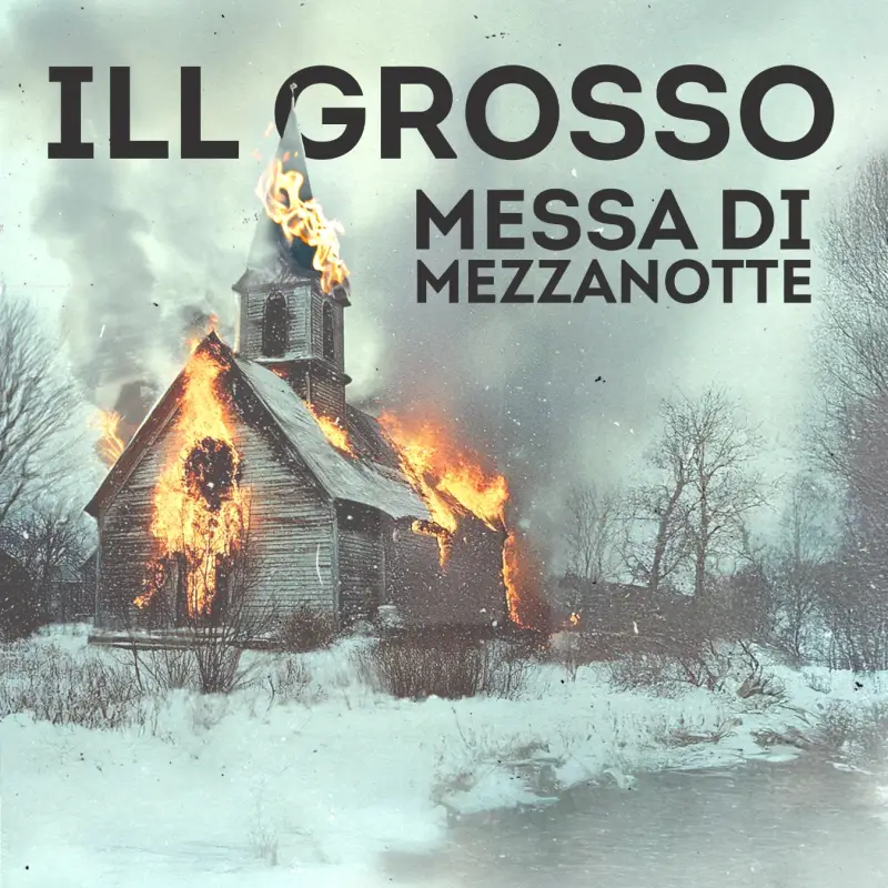 ill grosso - messa di mezzanotte