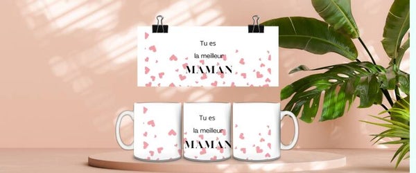 Tu es la meilleur maman