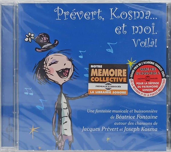 BEATRICE FONTAINE - Prévert, Kosma et moi. Voilà !