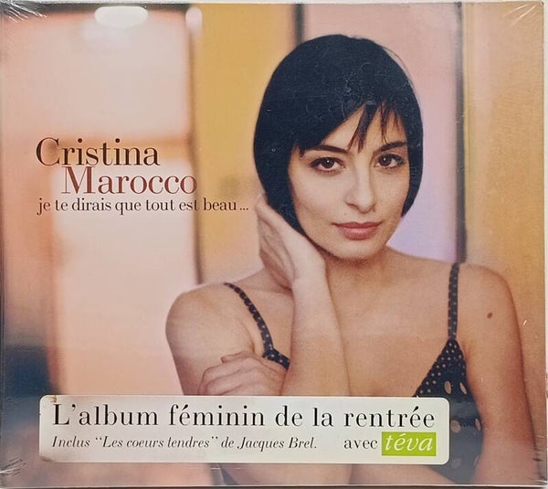CRISTINA MAROCCO - Je te dirais que tout est beau