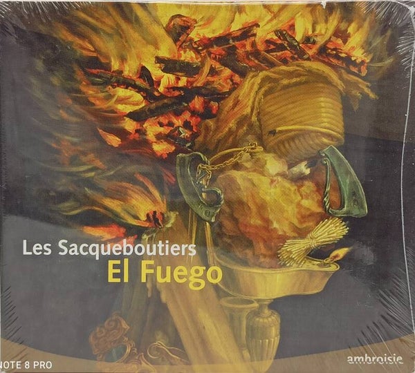 LES SACQUEBOUTIERS - El fuego