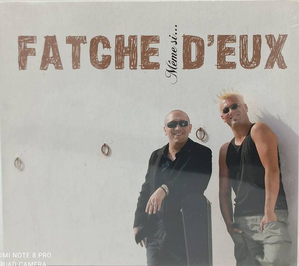 FATCHE D'EUX - Meme si..