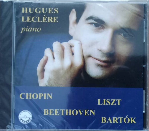 HUGUES LECLERE PIANO - Chopin, Beethoven, Liszt & Bartok