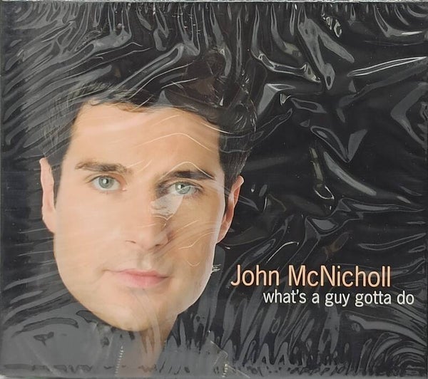 JOHN MC NICHOLL - What's a guy gotta do