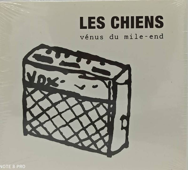 LES CHIENS - Venus du mile end