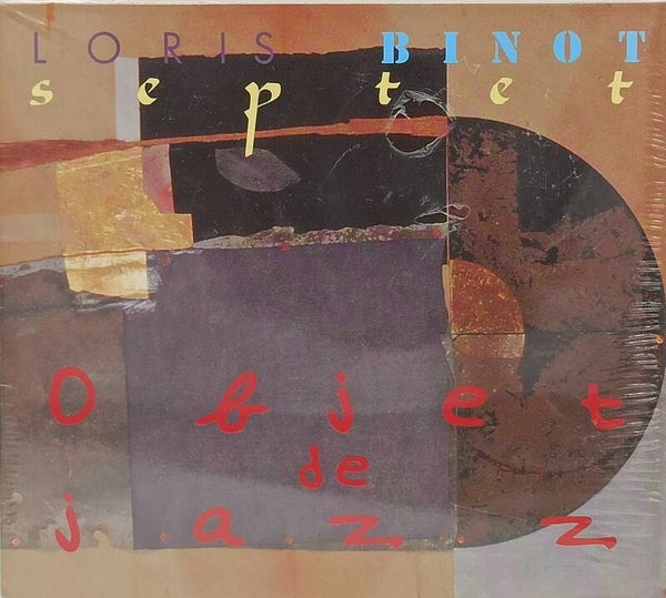 LORIS BINOT SEPTET - Objet de jazz