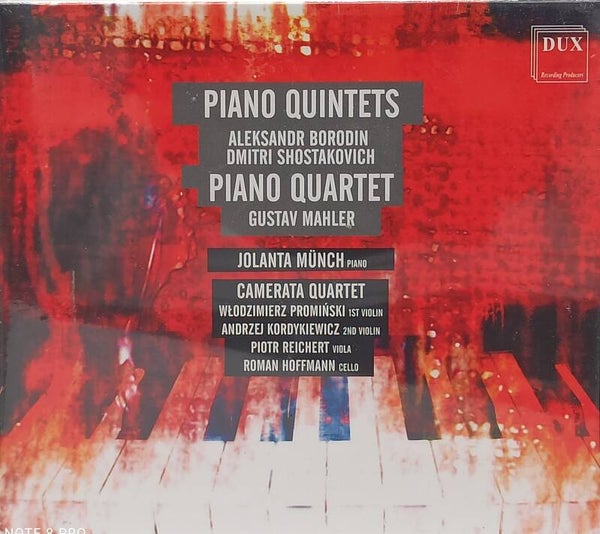 BORODIN / MAHLER / SHOSTAKOVICH - Piano quintets & piano quartet