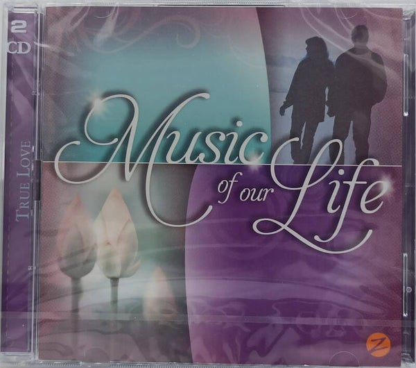 MUSIC OF OUR LIFE - True love