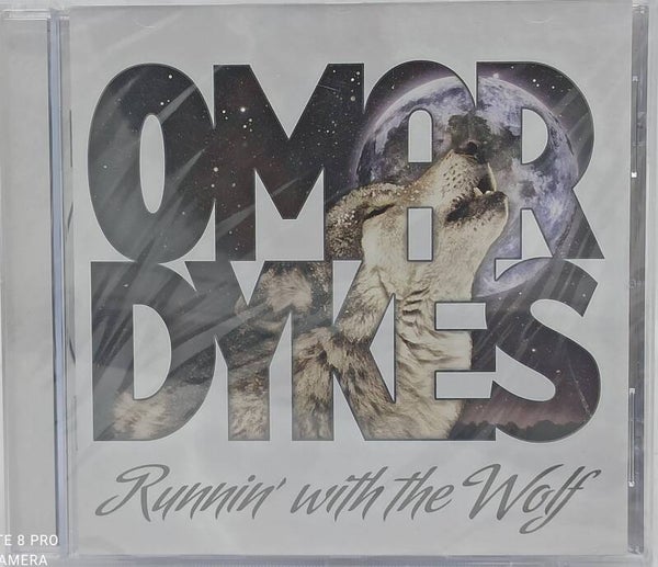 OMAR DYKES - Runnin' with the wolf