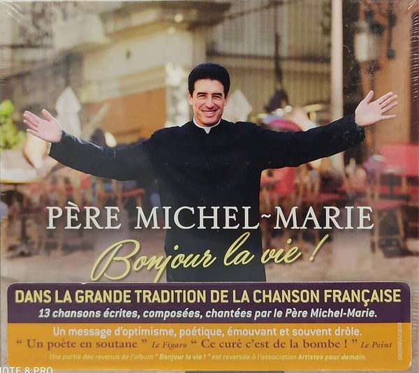 PERE MICHEL-MARIE / Bonjour la vie !