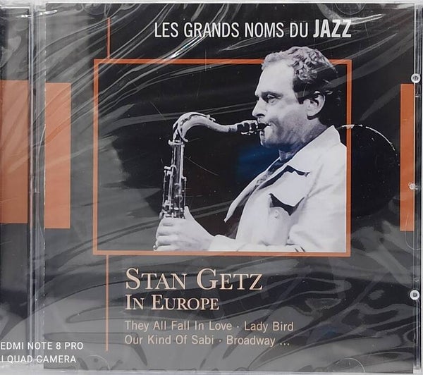 LES GRANDS NOMS DU JAZZ : STAN GETZ IN EUROPE