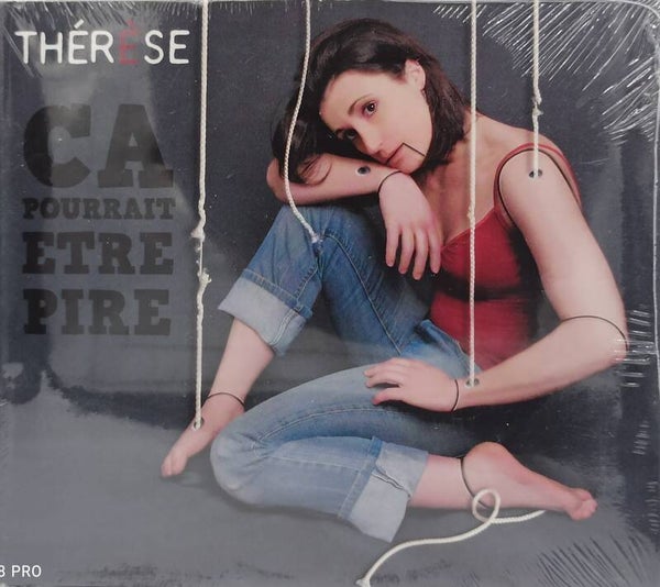 THERESE - Ca pourrait etre pire