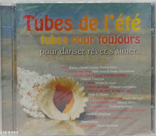 TUBES DE L'ETE - Tubes pour toujours