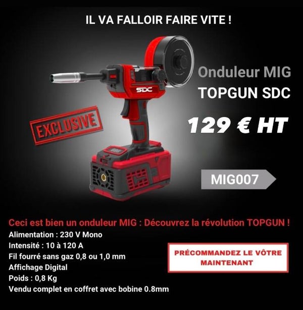 Onduleur MIG TOPGUN SDC  Ceci est bien un onduleur MIG pré commandes sur ce produit