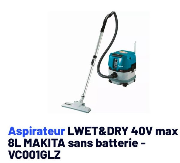 Aspirateur LWET&DRY 40V max 8L MAKITA sans batterie - VC001GLZ