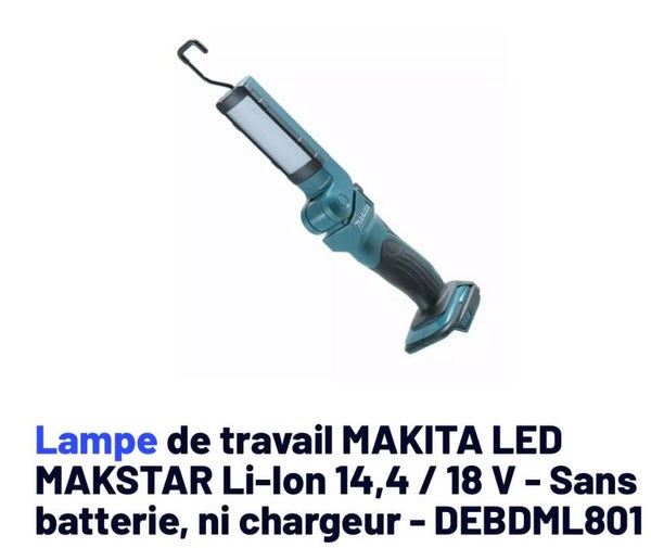 Lampe de travail MAKITA LED MAKSTAR Li-Ion 14,4 / 18 V - Sans batterie, ni chargeur - DEBDML801