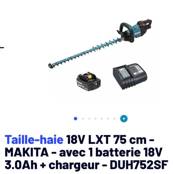 Taille-haie 18V LXT 75 cm - MAKITA - avec 1 batterie 18V 3.0Ah + chargeur - DUH752SF