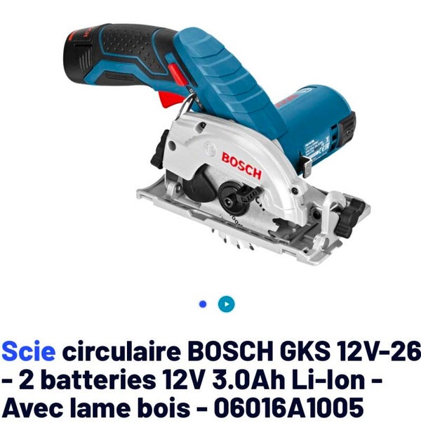 Scie circulaire BOSCH GKS 12V-26 - 2 batteries 12V 3.0Ah Li-Ion - Avec lame bois - 06016A1005