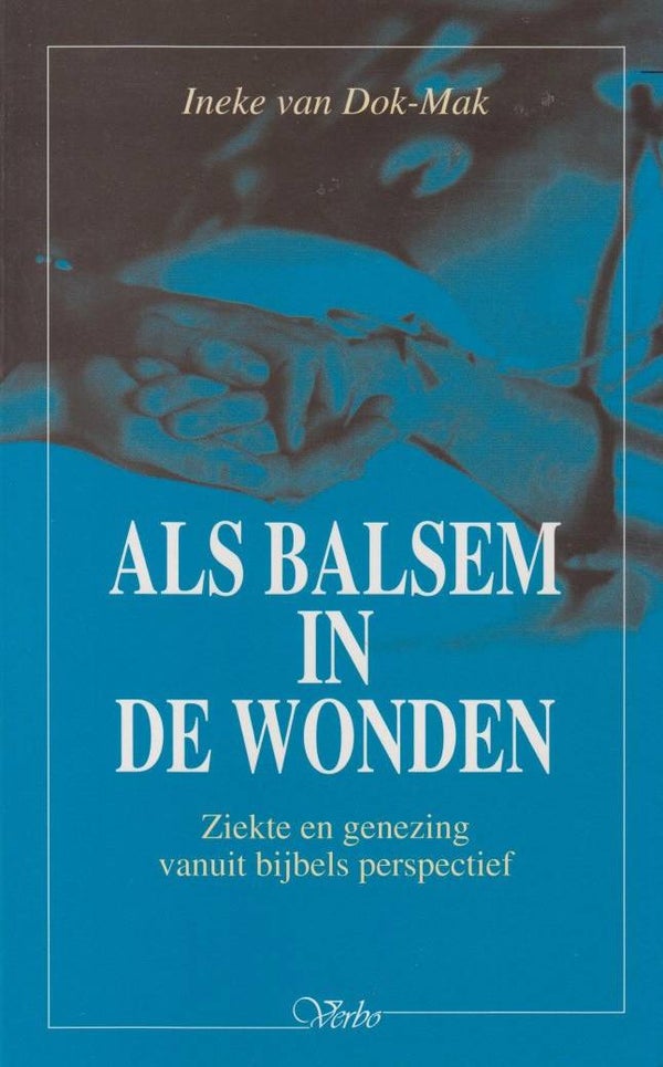Als balsem in de wonden