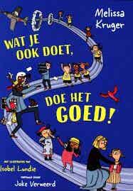 Wat je ook doet, doe het Goed !