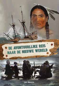 De avontuurlijke reis naar de Nieuwe Wereld
