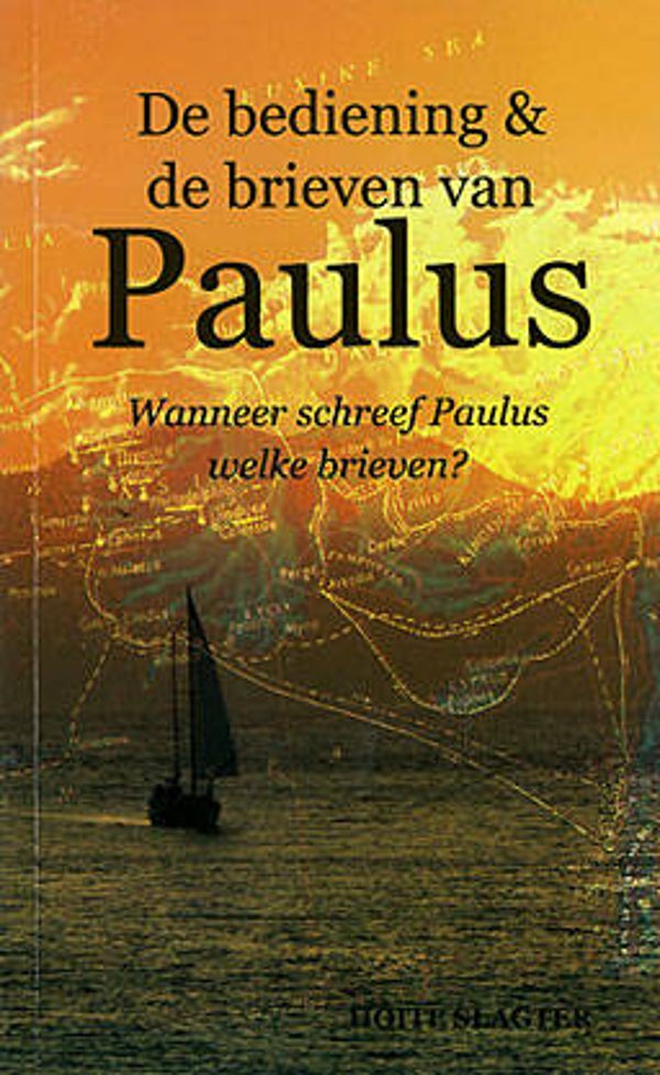 De bediening & de brieven van Paulus