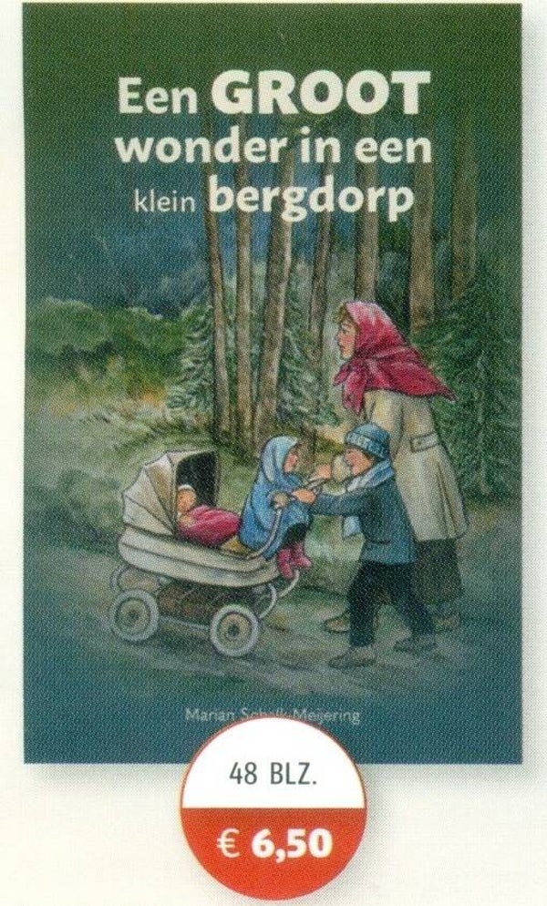 Een Groot wonder in een klein bergdorp