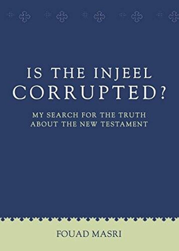 Is the Injeel corrupt ? (engelstalig)