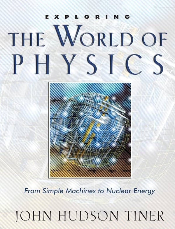 The World of Physics