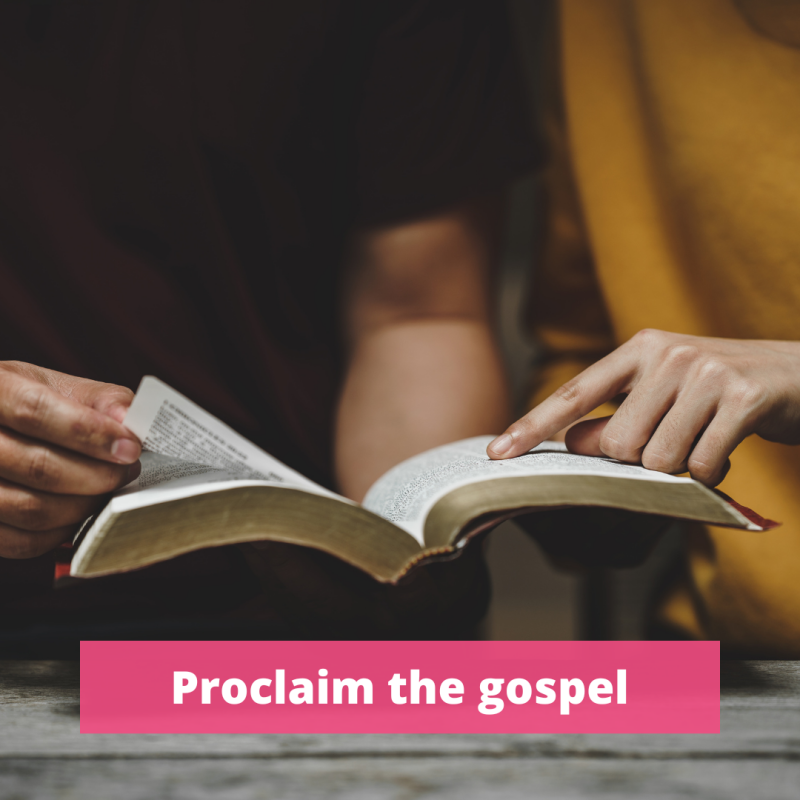 Proclaim the gospel