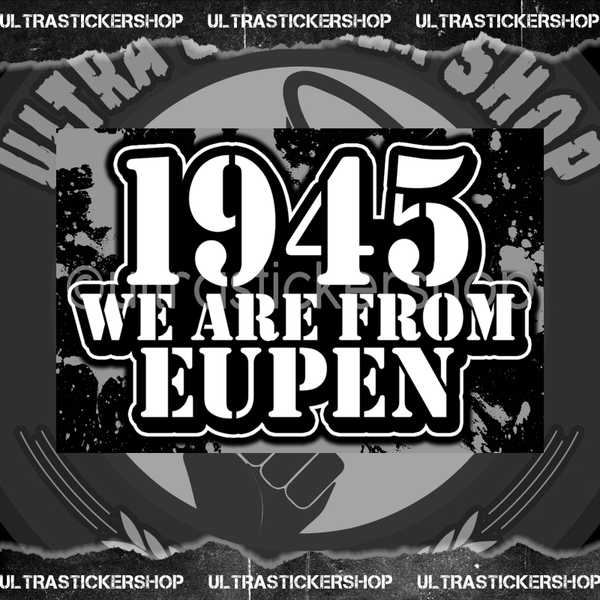 1945 We are from Eupen vlag