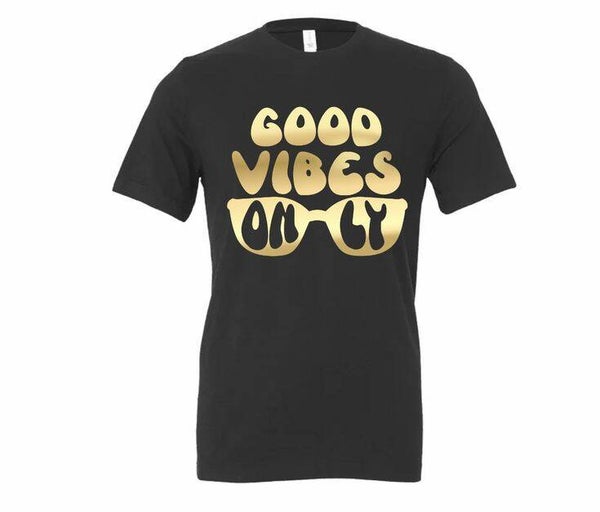 Good vibes only